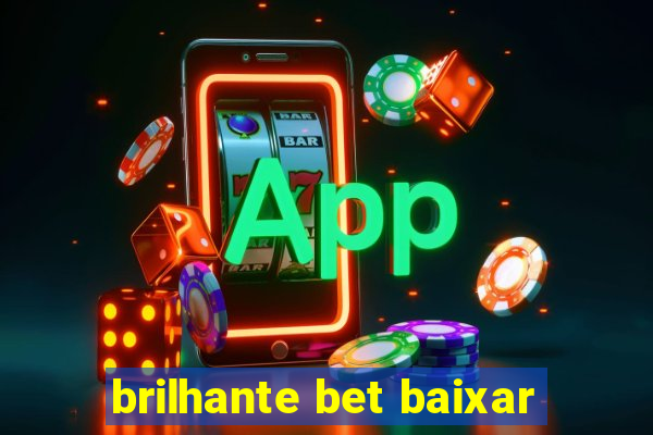 brilhante bet baixar